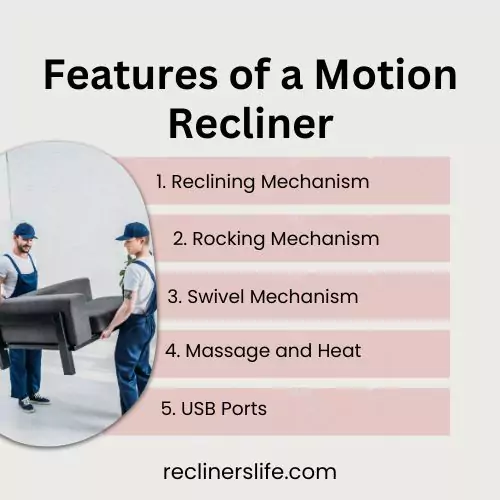 features of motion recliners