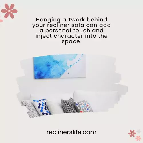hang artwork behind a recliner sofa