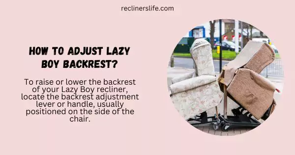 how to adjust lazy boy backrest