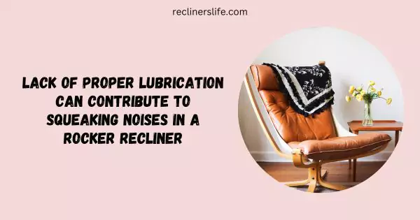 lack of lubrication can cause a recliner squeaking