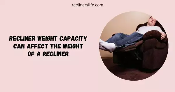 recliner weight capacity